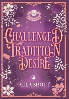 Challenged by Tradition and Desire