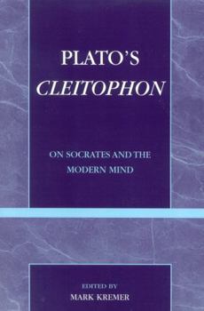 Paperback Plato's Cleitophon: On Socrates and the Modern Mind Book