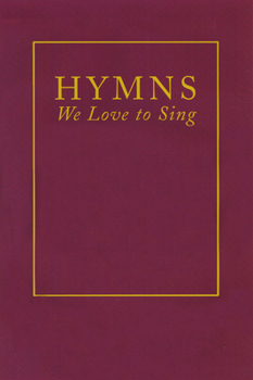 Paperback Hymns We Love to Sing Book