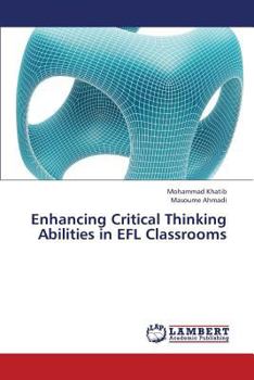 Paperback Enhancing Critical Thinking Abilities in Efl Classrooms Book