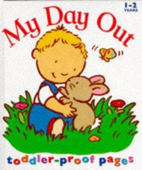 Hardcover My Day Out (Toddler Books) Book