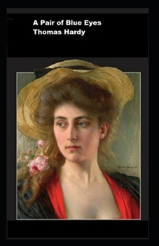 Paperback A Pair of Blue Eyes Annotated Book