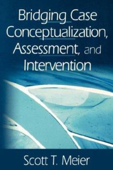 Paperback Bridging Case Conceptualization, Assessment, and Intervention Book
