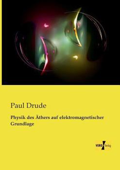 Paperback Physik des Äthers auf elektromagnetischer Grundlage [German] Book