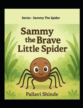 Paperback Sammy the Brave Little Spider Book