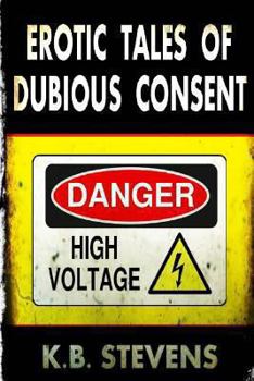 Paperback Erotic Tales of Dubious Consent Book