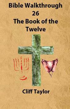 Paperback Bible Walkthrough - 26 - The Book of the Twelve Book