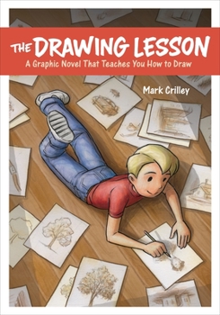 Paperback The Drawing Lesson: A Graphic Novel That Teaches You How to Draw Book