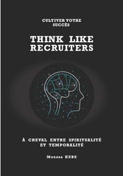 Paperback Think Like Recruiters [French] Book