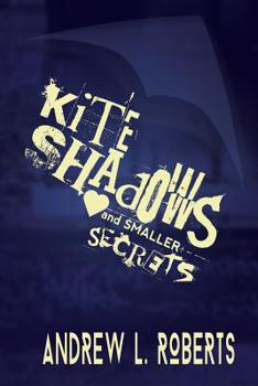 Paperback Kite Shadows and Smaller Secrets: a collection of poetry Book