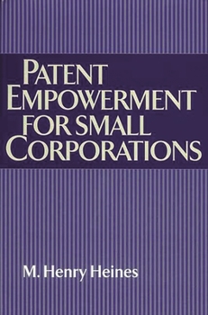 Hardcover Patent Empowerment for Small Corporations Book