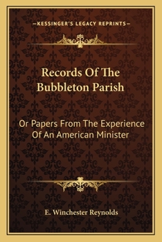 Paperback Records Of The Bubbleton Parish: Or Papers From The Experience Of An American Minister Book