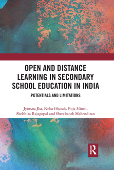 Paperback Open and Distance Learning in Secondary School Education in India: Potentials and Limitations Book