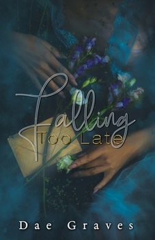 Paperback Falling Too Late Book