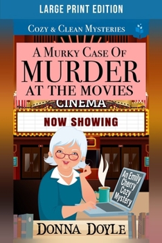 Paperback A Murky Case of Murder at the Movies: Large Print Edition Book