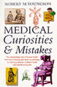 Paperback Medical Curiosities & Mistakes Book