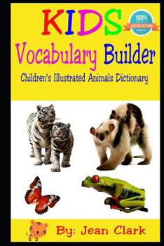 Paperback Kids Vocabulary Builder: Children's Illustrated Animal Dictionary Book