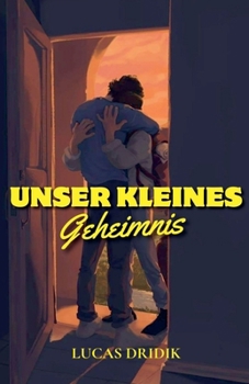 Unser kleines Geheimnis (German Edition)