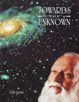 Paperback Towards the Unknown: The Journey Into New-Dimensional Consciousness Book