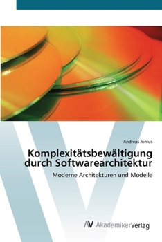 Paperback Komplexitätsbewältigung durch Softwarearchitektur [German] Book