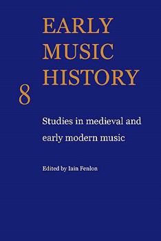 Paperback Early Music History: Studies in Medieval and Early Modern Music Book