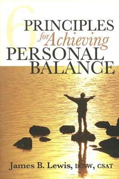 Paperback 6 Principles for Achieving Personal Balance Book