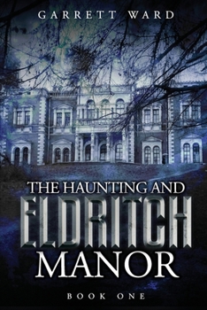 Paperback The Haunting and Eldritch Manor Book