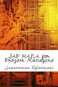Paperback SAP HANA for Project Managers: How to succeed in SAP HANA Implementation Projects Book
