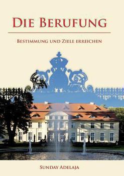 Paperback Die Berufung: Bestimmung und Ziele erreichen [German] Book