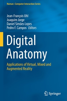 Paperback Digital Anatomy: Applications of Virtual, Mixed and Augmented Reality Book