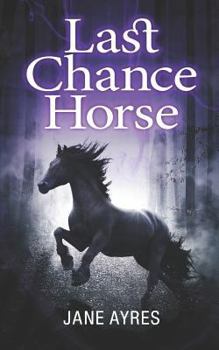 Paperback Last Chance Horse Book