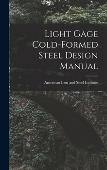Hardcover Light Gage Cold-formed Steel Design Manual Book
