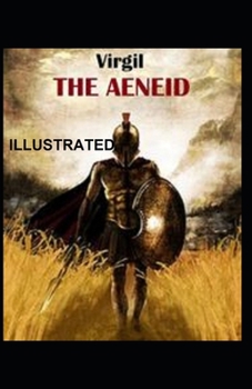 Paperback The Aeneid Of Virgil Illustrated Book