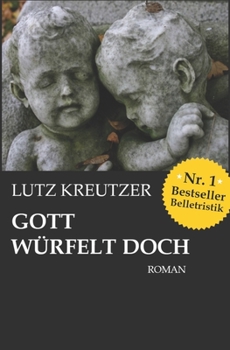 Paperback Gott würfelt doch: Abgrund und Untergang [German] Book