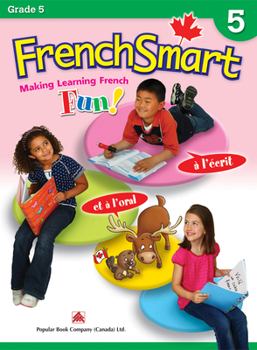 Paperback Frenchsmart Grade 5 - Learning Workbook for Fifth Grade Students - French Language Educational Workbook for Vocabulary, Reading and Grammar! Book