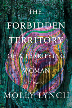 Hardcover The Forbidden Territory of a Terrifying Woman Book