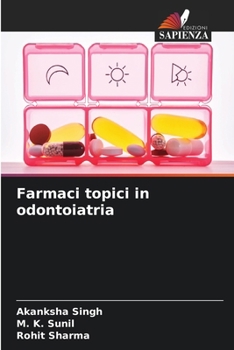 Farmaci topici in odontoiatria (Italian Edition)