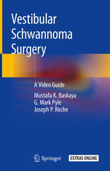 Hardcover Vestibular Schwannoma Surgery: A Video Guide Book