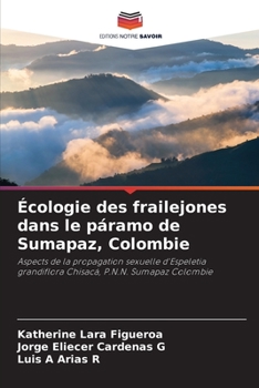 Paperback Écologie des frailejones dans le páramo de Sumapaz, Colombie [French] Book