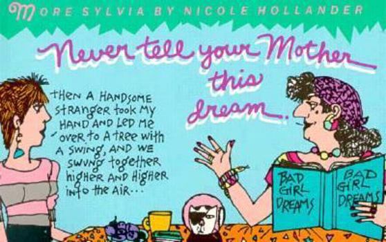 Paperback Never Tell Your Mother This Dream Book