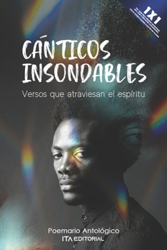 Paperback Cánticos insondables: Versos que atraviesan el espíritu [Spanish] Book