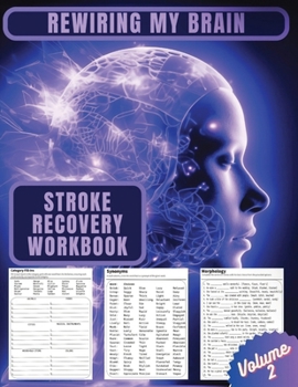 Paperback Rewiring My Brain: Activities for Stroke Rehabilitation - Volume 2 Book