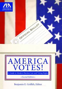 Paperback America Votes!: A Guide to Modern Election Law and Voting Rights Book