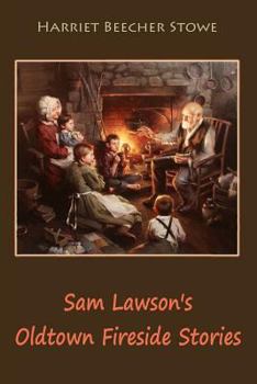 Paperback Sam Lawson's Oldtown Fireside Stories Book