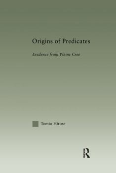 Paperback Origins of Predicates: Evidence from Plains Cree Book