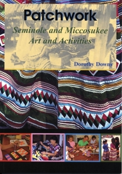 Paperback Patchwork: Seminole and Miccosukee Art and Activities Book