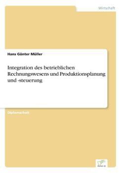 Integration Des Betrieblichen Rechnungswesens Und Produktionsplanung Und -Steuerung