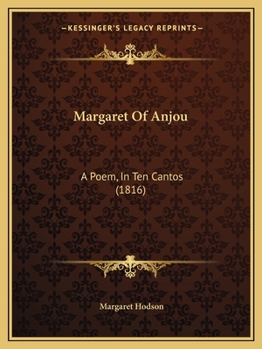 Margaret of Anjou: A Poem
