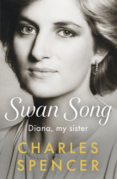 Hardcover Swan Song: Diana, my sister
 Book