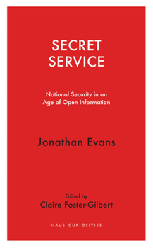 Paperback Secret Service: National Security in an Age of Open Information Book
